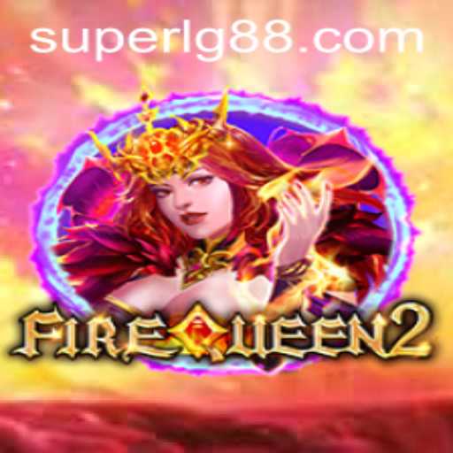 Dive into the Adventure: Exploring FireQueen2 with SuperLG