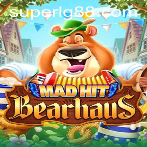 Discover the Excitement of MadHitBearhaus: A SuperLG Adventure