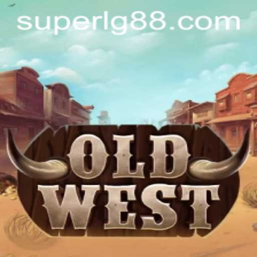 Explore the Wild Adventure of OldWest with SuperLG: A Comprehensive Guide