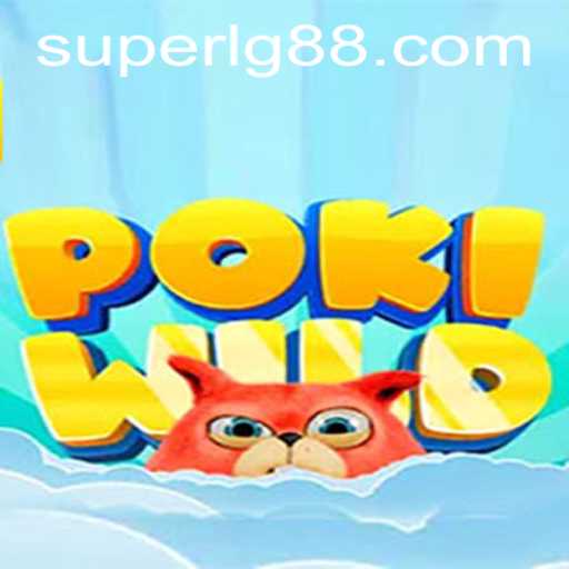 Discover the Thrilling World of PokiWild: A SuperLG Adventure